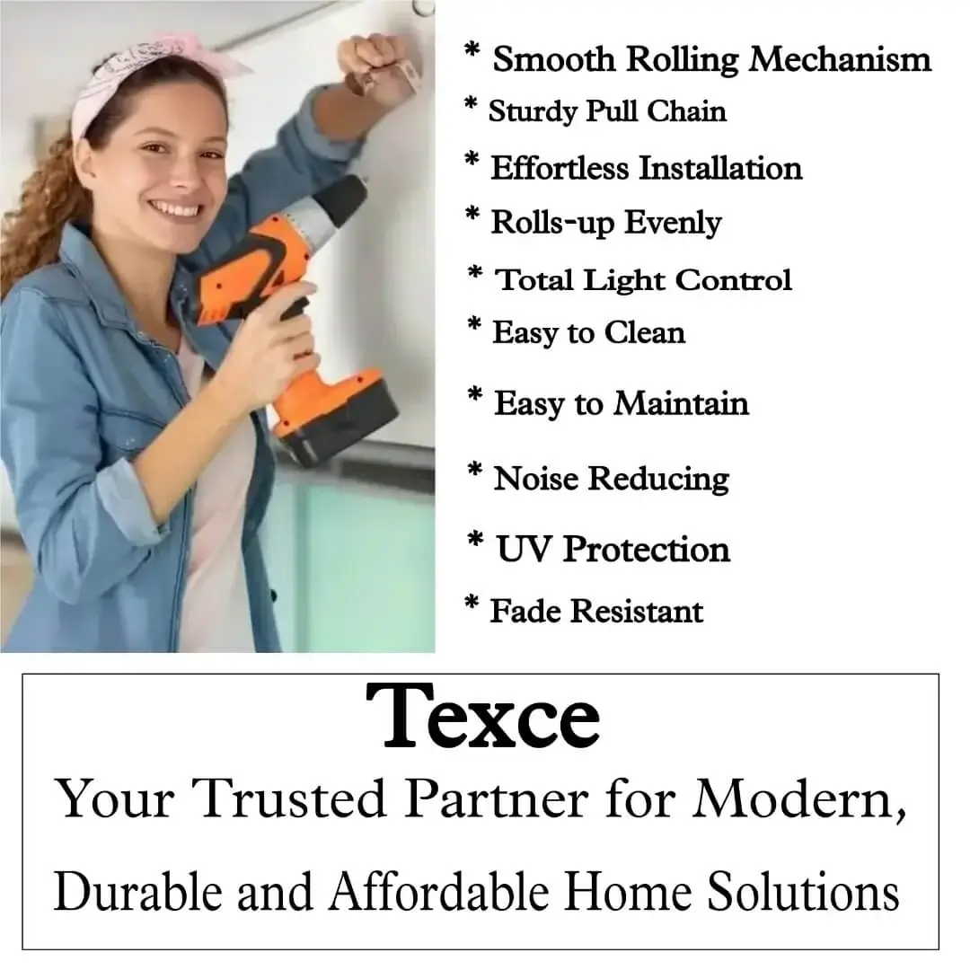 DIY woman installing roller blinds with a drill, showcasing Texce's premium features: smooth rolling mechanism, sturdy pull chain, and effortless installation. Highlighted text emphasizes 'rolls-up evenly, total light control, easy to clean, noise-reducing, UV protection, fade-resistant' - proving why Texce is your trusted partner for modern, durable and affordable home solutions